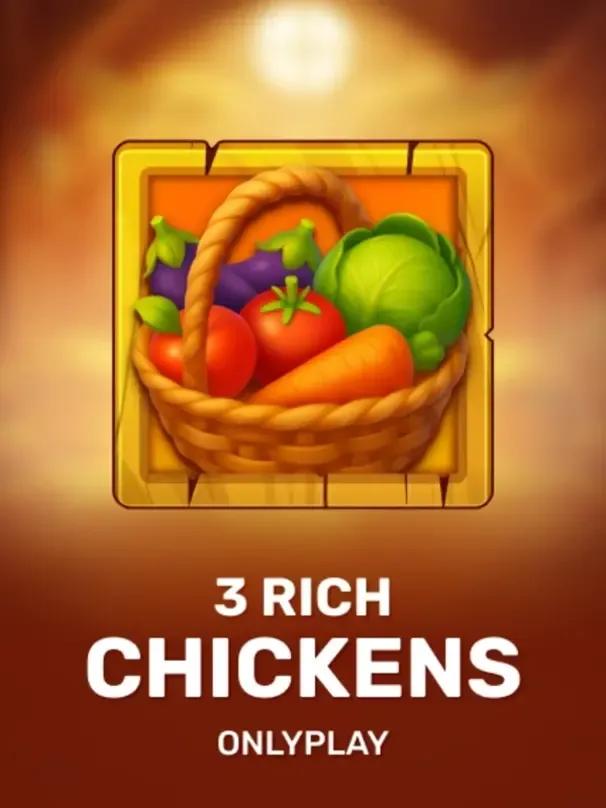 3 Rich Chickens